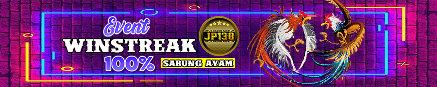 EVENT WINSTREAK 100% SABUNG AYAM